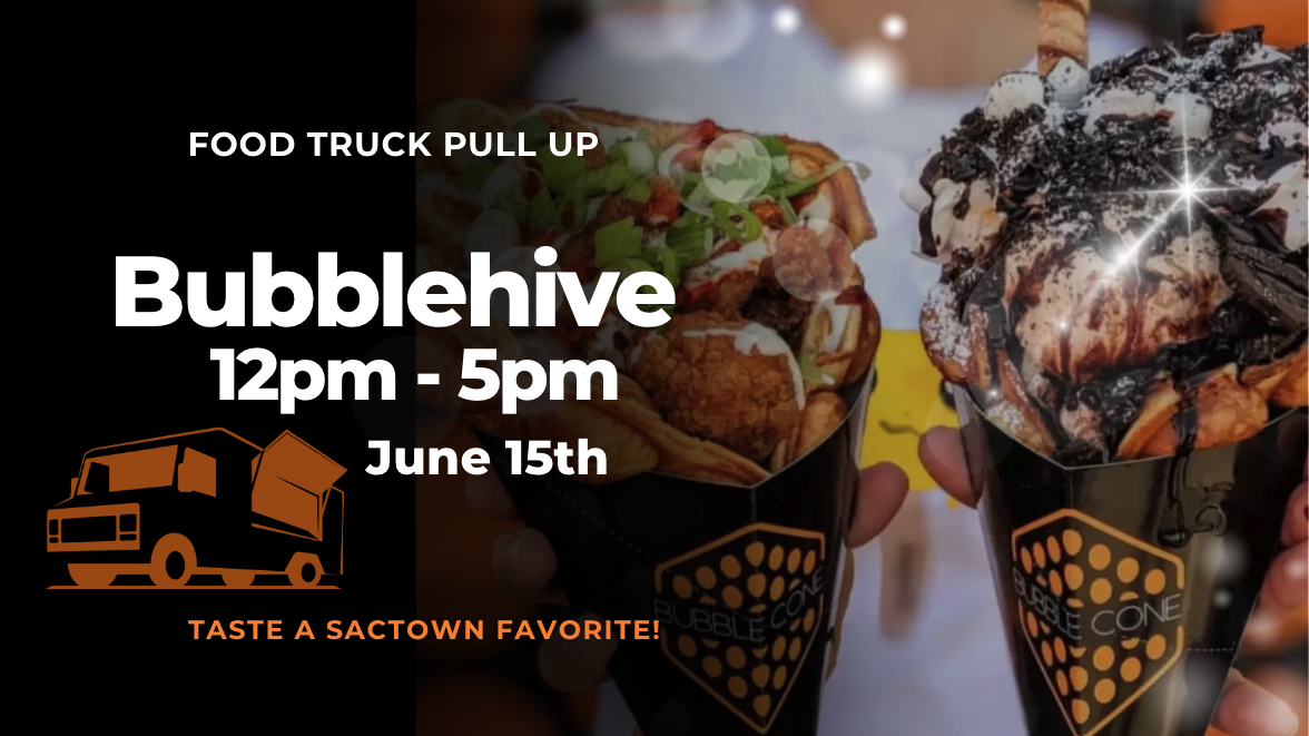 bubble hive food truck-event-vibe by california-sacramento-june 15 2025